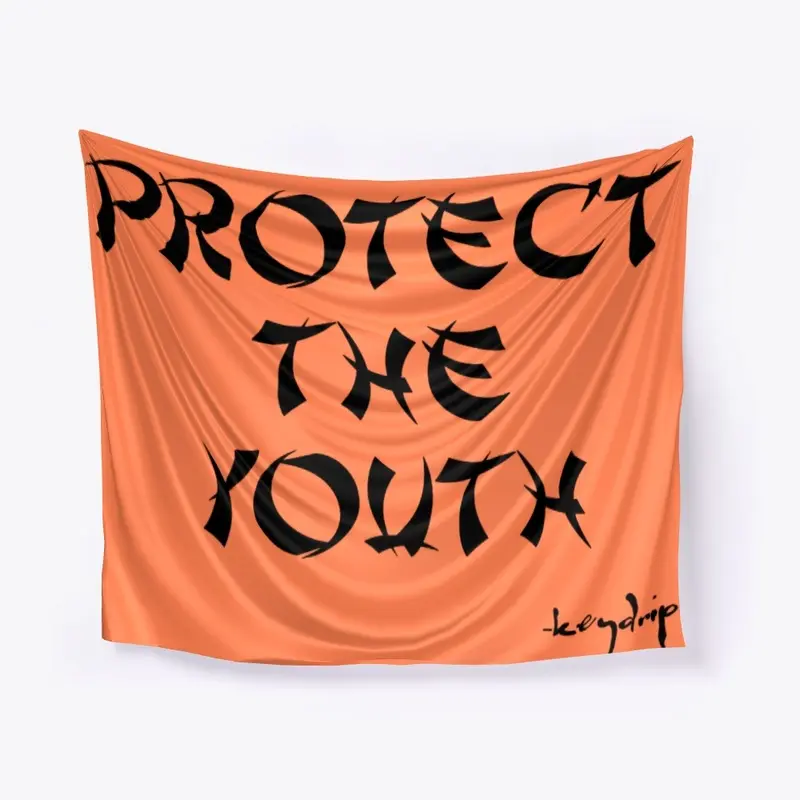 PROTECT THE YOUTH TAPESTRY